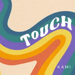 Touch - Single by Kami album reviews, ratings, credits