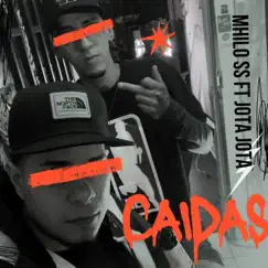 Caidas (feat. Jota Jota) - Single by Mhilo SS album reviews, ratings, credits