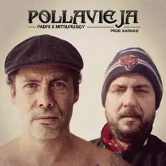 Pollavieja - Single by Padri, Mitsuruggy & Kariuko album reviews, ratings, credits