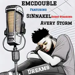Dreams (feat. Avery Storm & SiNnakel) - Single by Emcdouble album reviews, ratings, credits