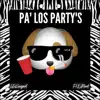 Pa' Los Party's - Single album lyrics, reviews, download