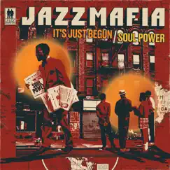 It's Just Begun / Soul Power (feat. Solas B. Lalgee) - Single by Jazz Mafia & Brass Mafia album reviews, ratings, credits