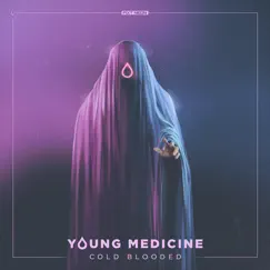 Cold Blooded - Single by Young Medicine album reviews, ratings, credits