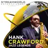 Hank Crawford Jazz Legends album lyrics, reviews, download