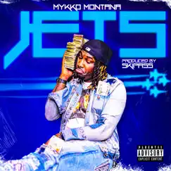 Jets - Single by Mykko Montana album reviews, ratings, credits