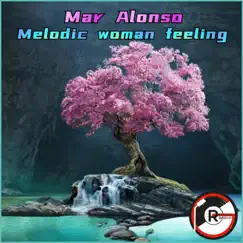 Melodic Woman Feeling - Single by Mar Alonso album reviews, ratings, credits
