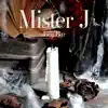 Mister J (Deluxe Version) album lyrics, reviews, download