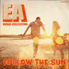 Follow the Sun - Single album lyrics, reviews, download