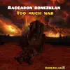 Too Much War - Single album lyrics, reviews, download