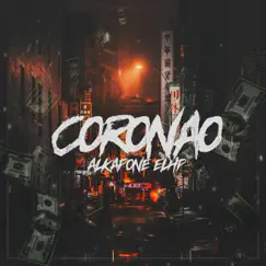 Coronao - Single by Alkapone Elhp album reviews, ratings, credits