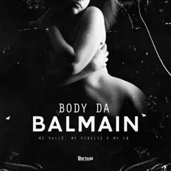 Body da Balmain (feat. DJ L3) - Single by MC Valle, Mc Fidelis & Mc CB album reviews, ratings, credits