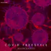 Covid Freestyle - Single album lyrics, reviews, download