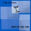 Most of the Time - Single album lyrics, reviews, download