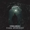 Dark Memories - Single album lyrics, reviews, download