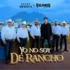 Yo No Soy de Rancho - Single album lyrics, reviews, download