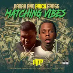 Matching Vibes (feat. Brick Fross) - Single by Dadah album reviews, ratings, credits