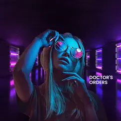 Doctor's Orders Song Lyrics