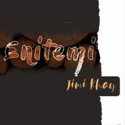 Enitemi - Single by Jimi Khay & Gift Yahaya album reviews, ratings, credits