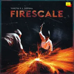 Firescale - EP by Y.N.X. 716 & J. Depina album reviews, ratings, credits