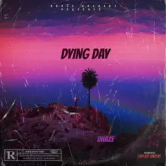 Dying Day Song Lyrics