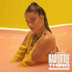 Bad Little Thing (Acoustic) - Single by Noa Kirel album reviews, ratings, credits
