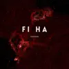 Fi Ha - Single album lyrics, reviews, download