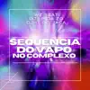 Sequencia do Vapo no Complexo - Single album lyrics, reviews, download