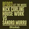 Let the Music (Nick Corline House Work Golden Edit) - Single album lyrics, reviews, download
