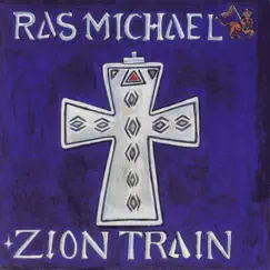 Zion Train by Ras Michael album reviews, ratings, credits