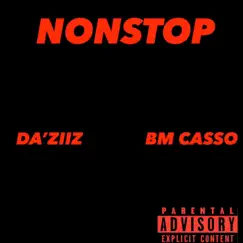 Nonstop (feat. BM Casso) - Single by Da'ziiz album reviews, ratings, credits