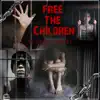Free the Children - Single album lyrics, reviews, download