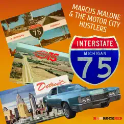 Interstate 75 ((LP Versions)) - EP by Marcus Malone and the Motor City Hustlers album reviews, ratings, credits