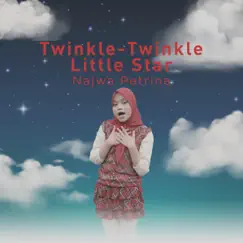 Twinkle-Twinkle Little Star - Single by Najwa Petrina album reviews, ratings, credits