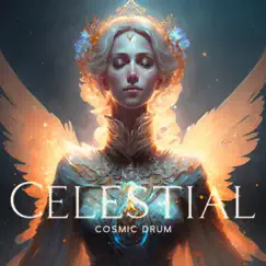 Celestial Cosmic Drum: Ethereal Tribal Sounds for Auric Clearing and Healing Through Rhythm, Energy Transmission to Connect with Higher Vibrational Realms by Celine Celesta & Spiritual Music Collection album reviews, ratings, credits