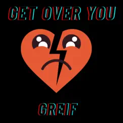 GET OVER YOU GREIF - Single by 23-Ghost album reviews, ratings, credits