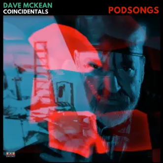 Coincidentals (feat. Ashley Slater, Steve Argüelles & Iain Ballamy) - Single by Dave Mckean & Podsongs album download