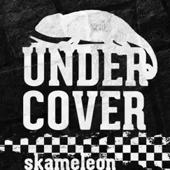 Undercover - EP by Skameleon album reviews, ratings, credits