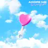 Adore Me (feat. MAUIMØON) - Single album lyrics, reviews, download