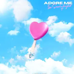 Adore Me (feat. MAUIMØON) Song Lyrics