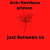 Just Between Us - Single album lyrics, reviews, download
