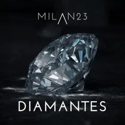 DIAMANTES - Single by Milan 23 album reviews, ratings, credits