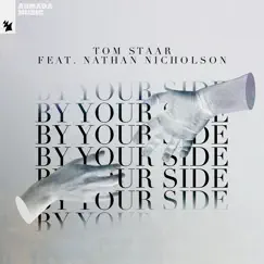 By Your Side (feat. Nathan Nicholson) - Single by Tom Staar album reviews, ratings, credits