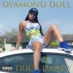 Banod - Single by Dyamond Doll & Trick Daddy album reviews, ratings, credits