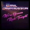 We're Gonna Rock Tonight - Single album lyrics, reviews, download