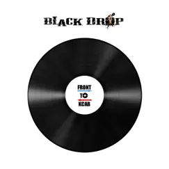 Front To Back - Single by Black Drop album reviews, ratings, credits