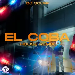 El Coba House Remix - Single by DJ Scuff & Rochy RD album reviews, ratings, credits