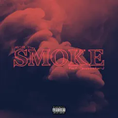 Smoke (feat. Peacemaker J) - Single by M.O.B. Trey album reviews, ratings, credits