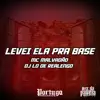 LEVEI ELA PRA BASE - Single album lyrics, reviews, download