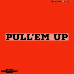 Pull'em Up (feat. Cozmic, Mr24 & True Hogan) Song Lyrics