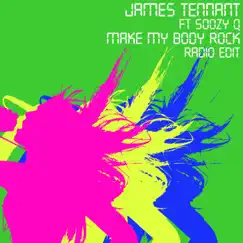 Body Rock (feat. Soozy Q) [Radio Edit] - Single by James Tennant album reviews, ratings, credits